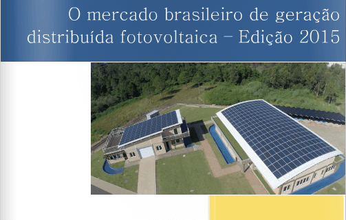 O mercado brasileiro de geração distribuída fotovoltaica – Edição 2015